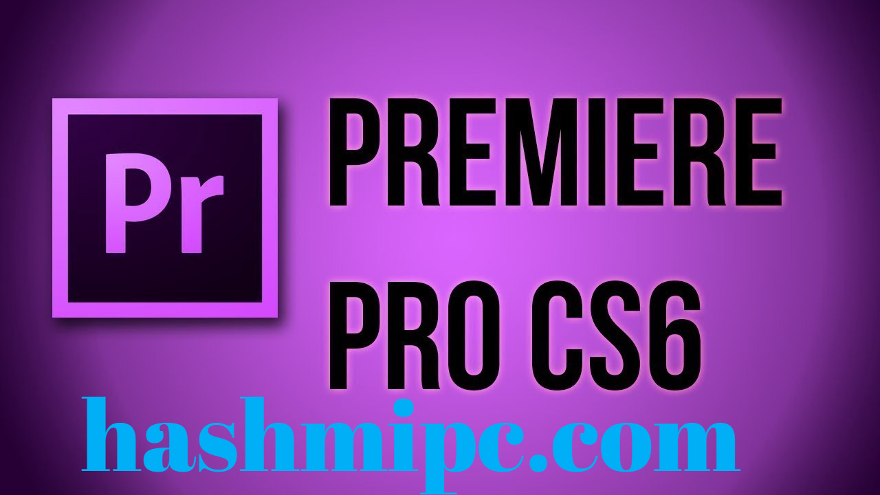 Adobe Premiere Pro CS6 Crack